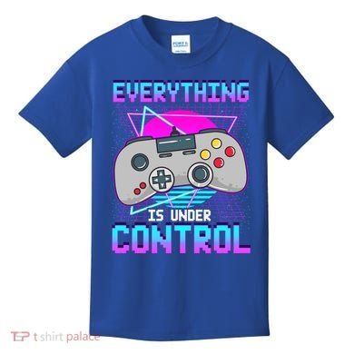 Everything Is Under Control Retro Computer Gamer Gift Kids T-Shirt