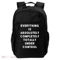 Everything Is Under Control Funny Sayings Backpack thumb 0