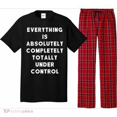 Everything Is Under Control Funny Sayings Pajama Set