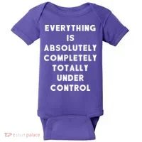 Everything Is Under Control Funny Sayings Baby Bodysuit thumb 0