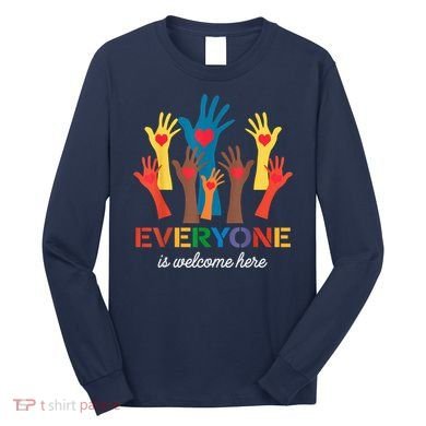 Everyone Is Welcome Here Idaho Teacher Long Sleeve Shirt