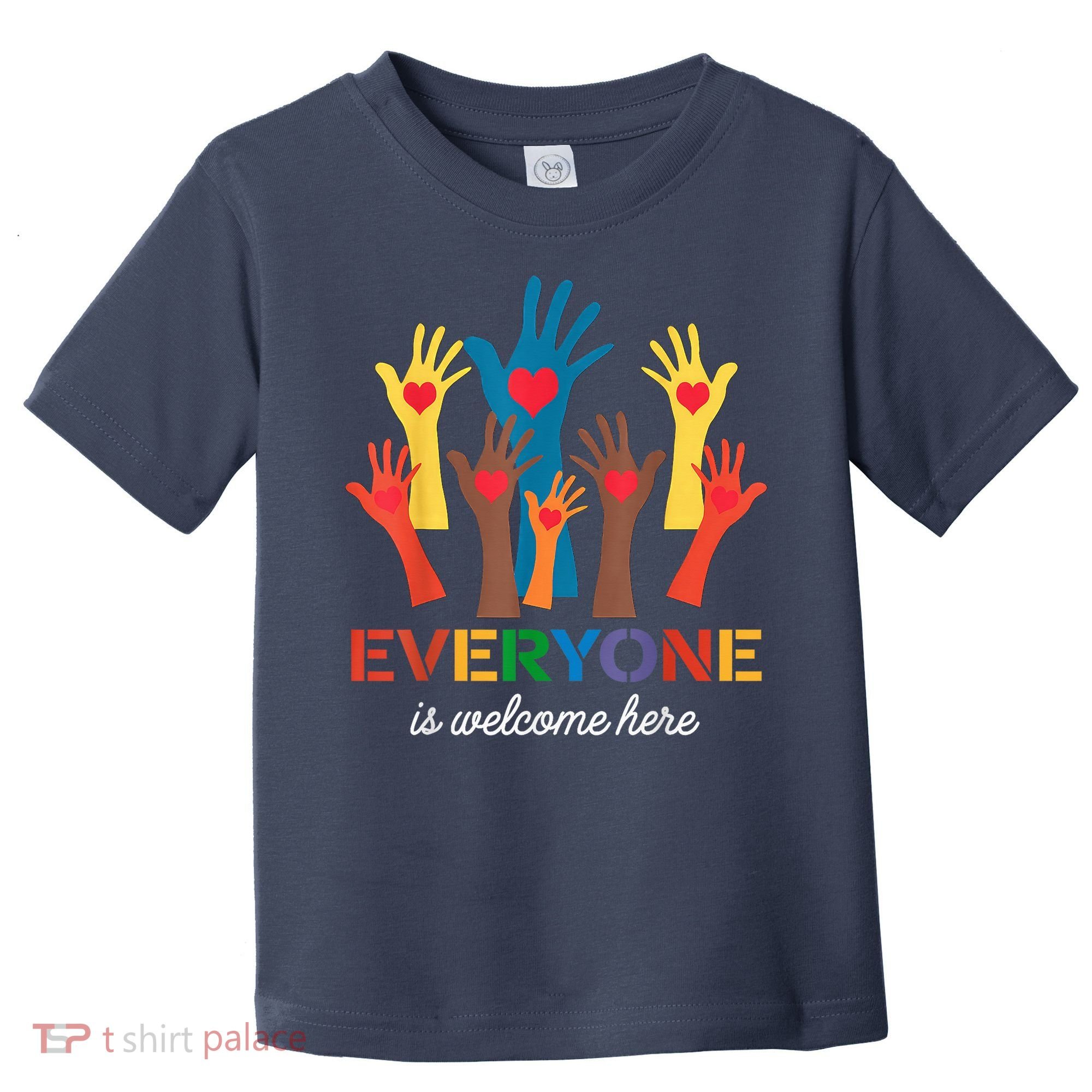 Everyone Is Welcome Here Idaho Teacher Toddler T-Shirt