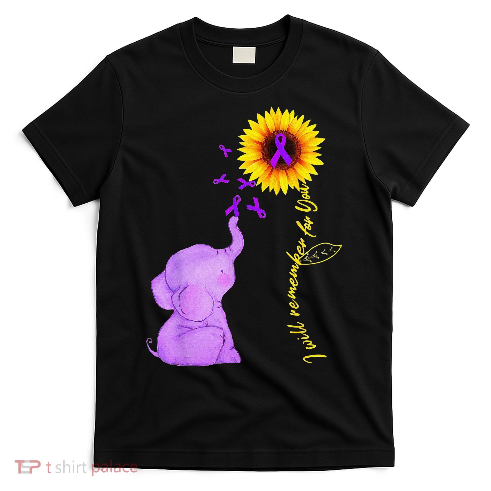 Elephant I Will Remember For You Sunflower Alzheimer T-Shirt