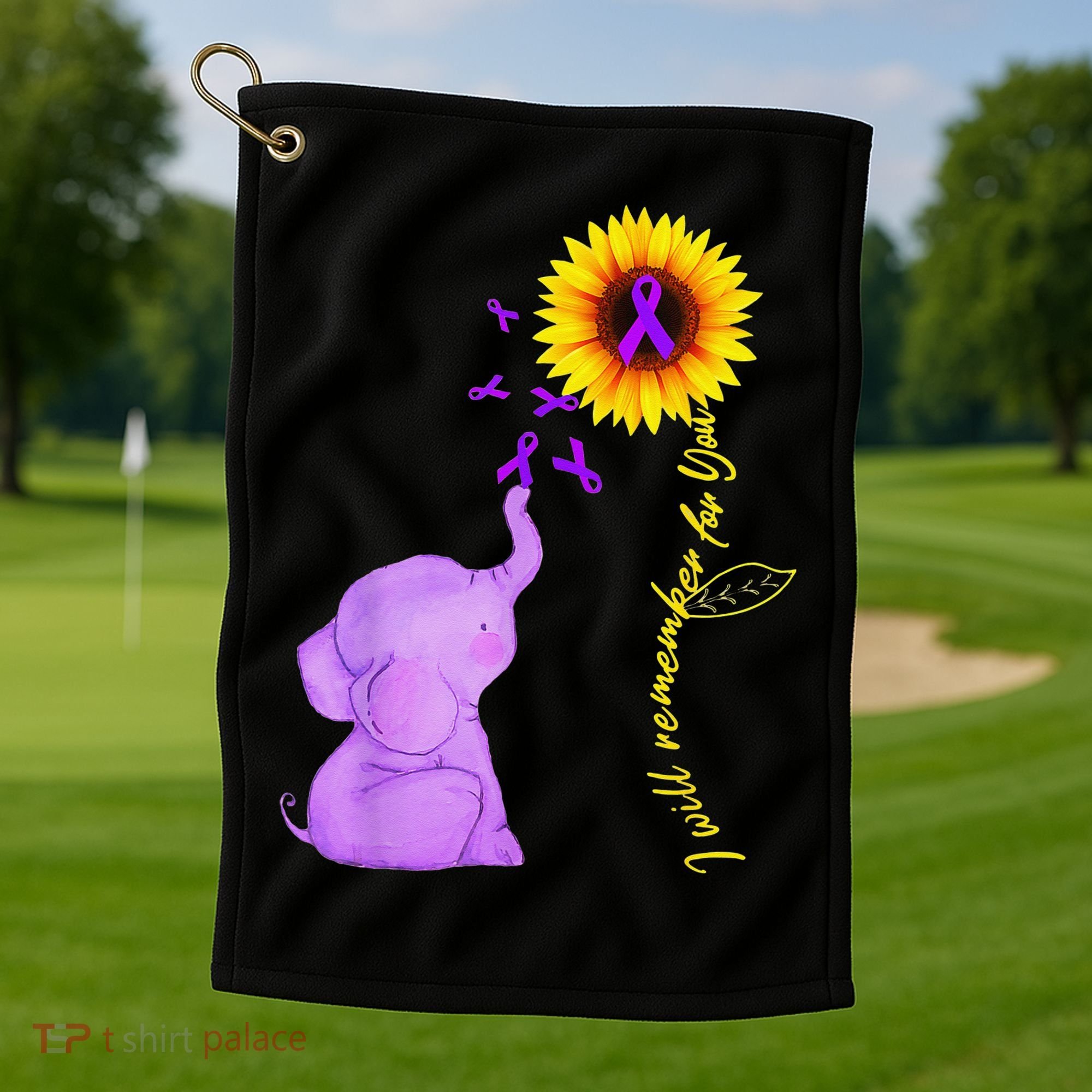 Elephant I Will Remember For You Sunflower Alzheimer Golf Towel
