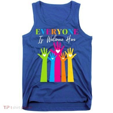 Everyone Is Welcome Here Idaho Teacher  Tank Top
