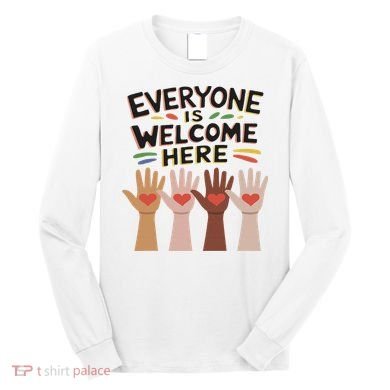 Everyone Is Welcome Here Idaho Teacher Long Sleeve Shirt