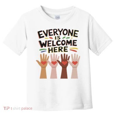 Everyone Is Welcome Here Idaho Teacher Toddler T-Shirt