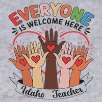 Everyone Is Welcome Here Idaho Teacher Women's Sweatshirt thumb 2