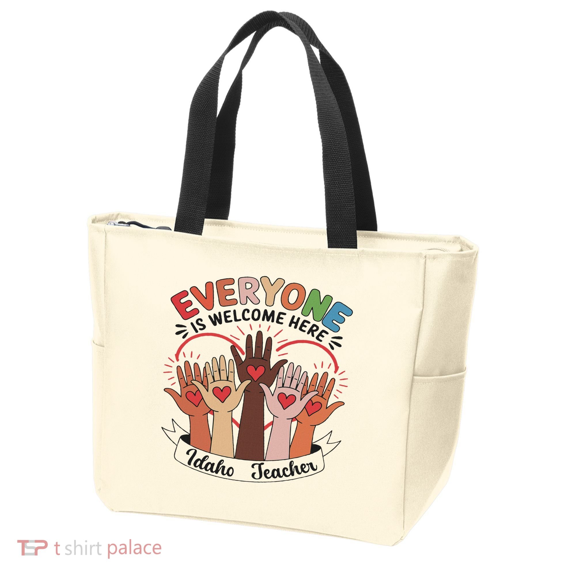 Everyone Is Welcome Here Idaho Teacher Tote Bag