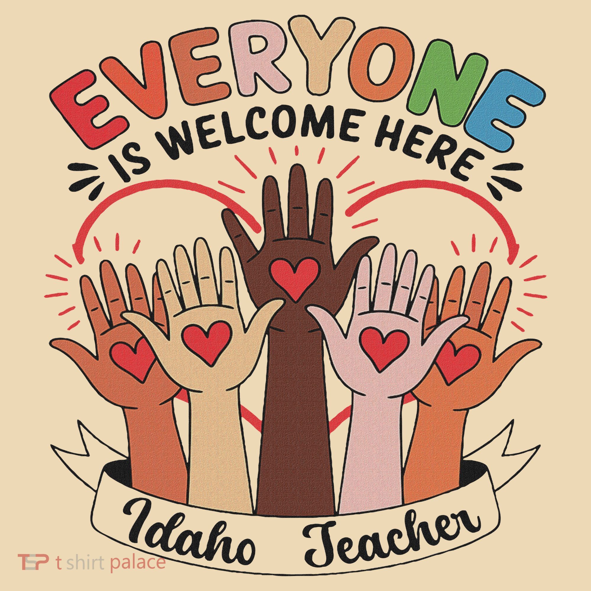 Everyone Is Welcome Here Idaho Teacher Tote Bag