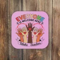 Everyone Is Welcome Here Idaho Teacher Coaster thumb 0