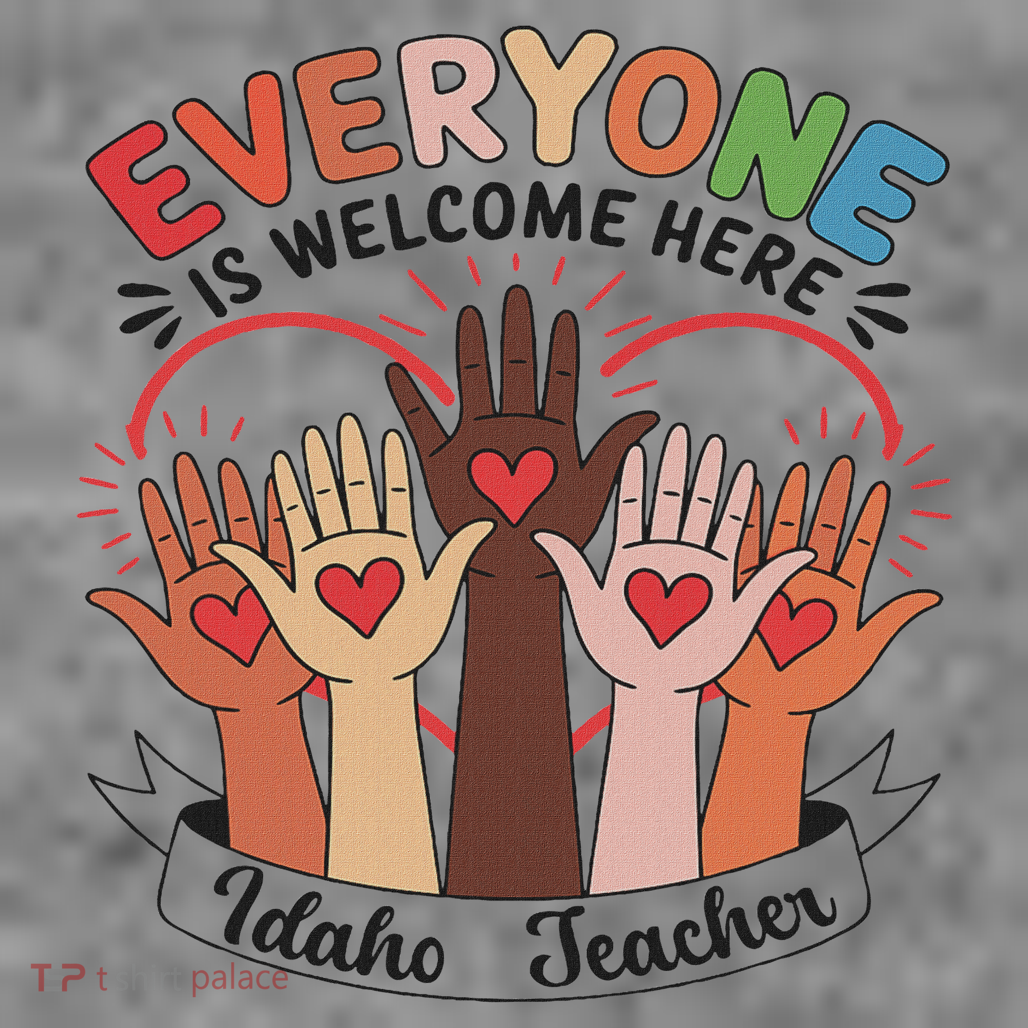 Everyone Is Welcome Here Idaho Teacher Toddler Hoodie