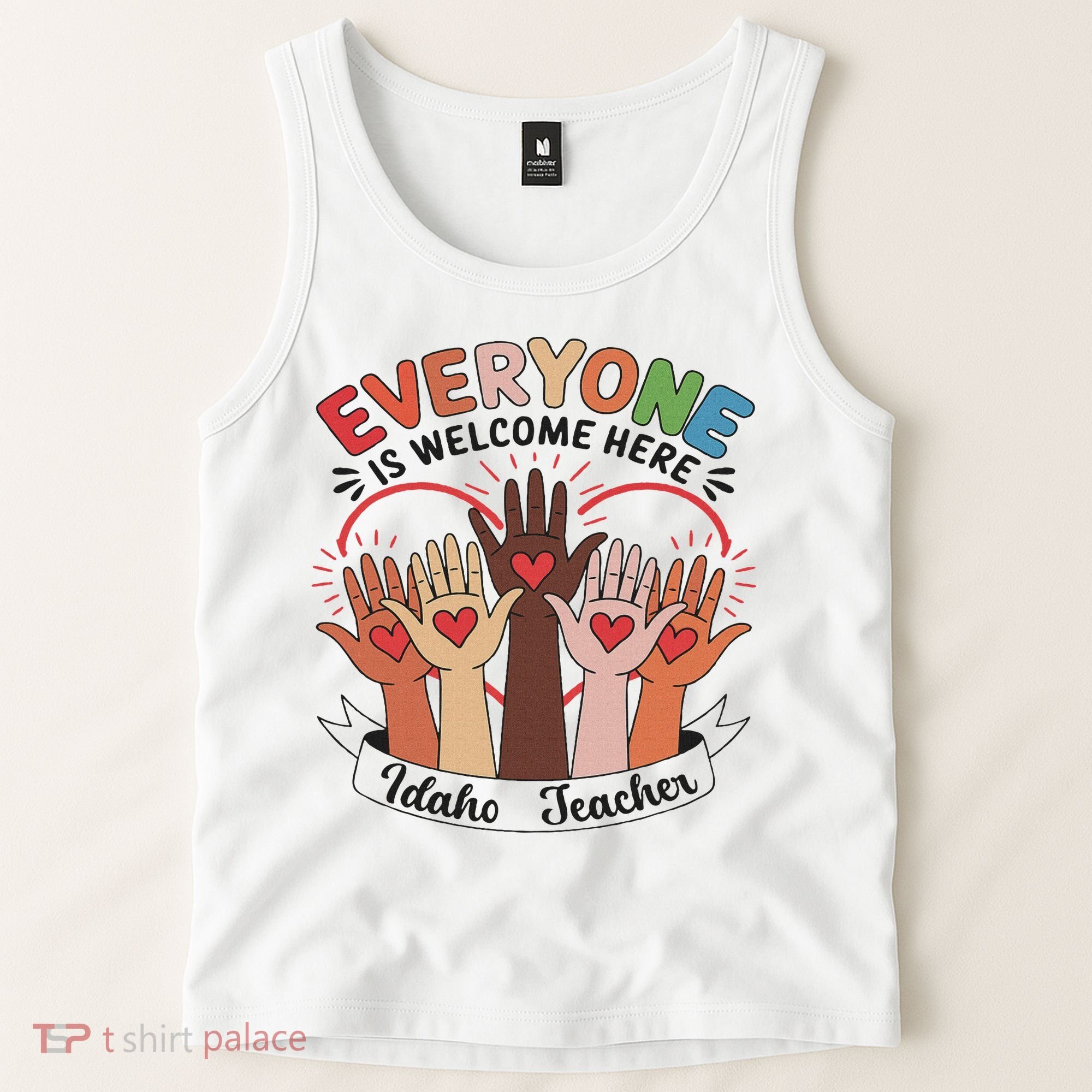 Everyone Is Welcome Here Idaho Teacher Tank Top