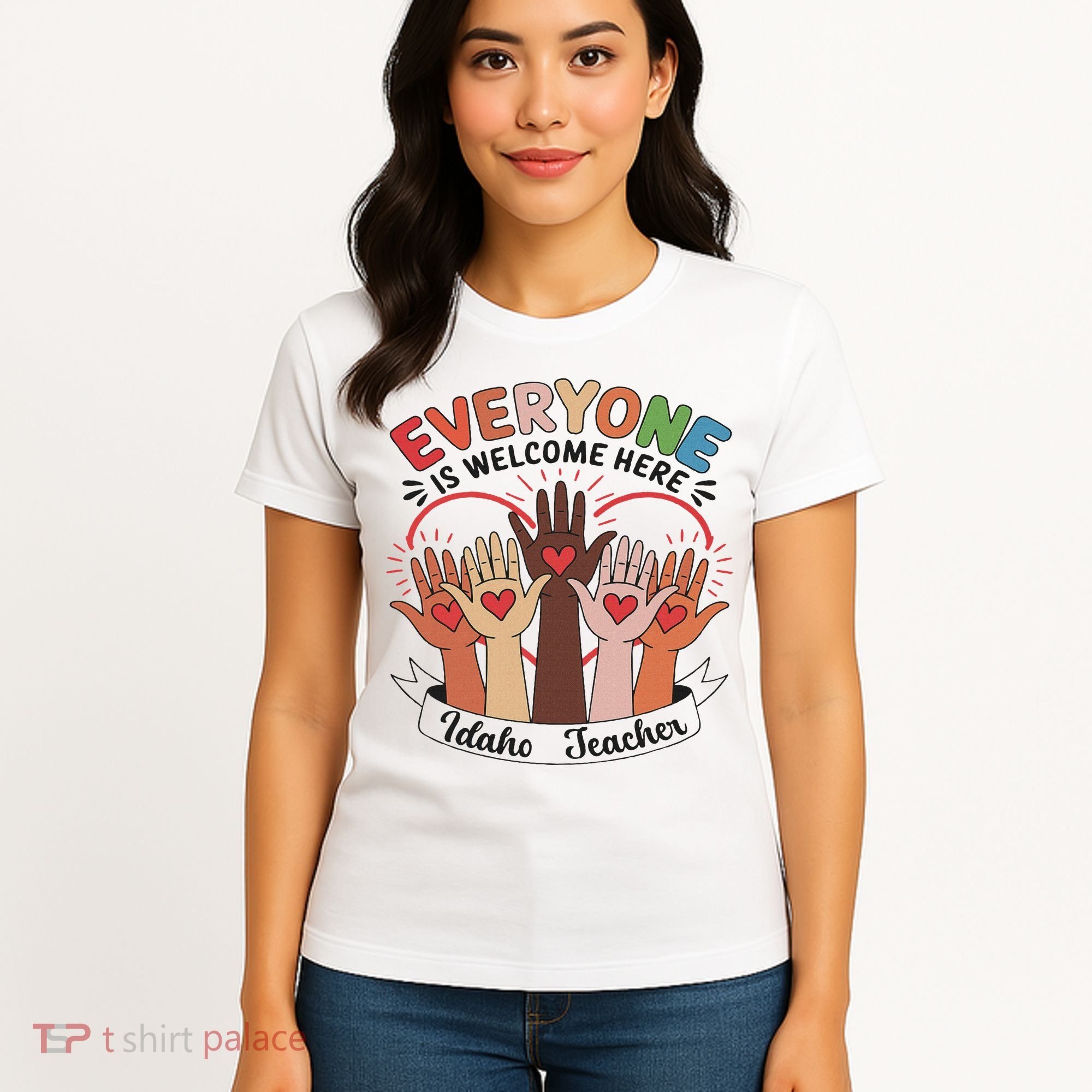 Everyone Is Welcome Here Idaho Teacher Women's T-Shirt