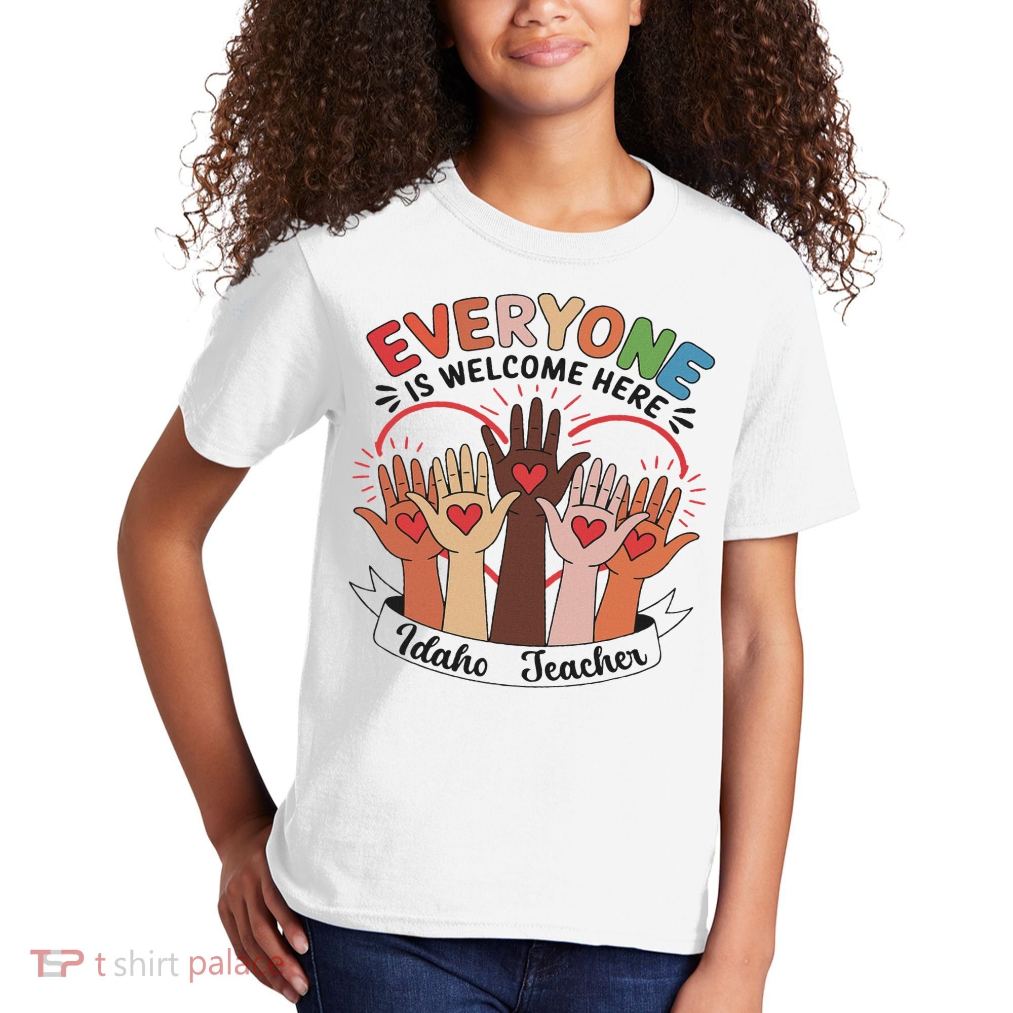 Everyone Is Welcome Here Idaho Teacher Kids T-Shirt
