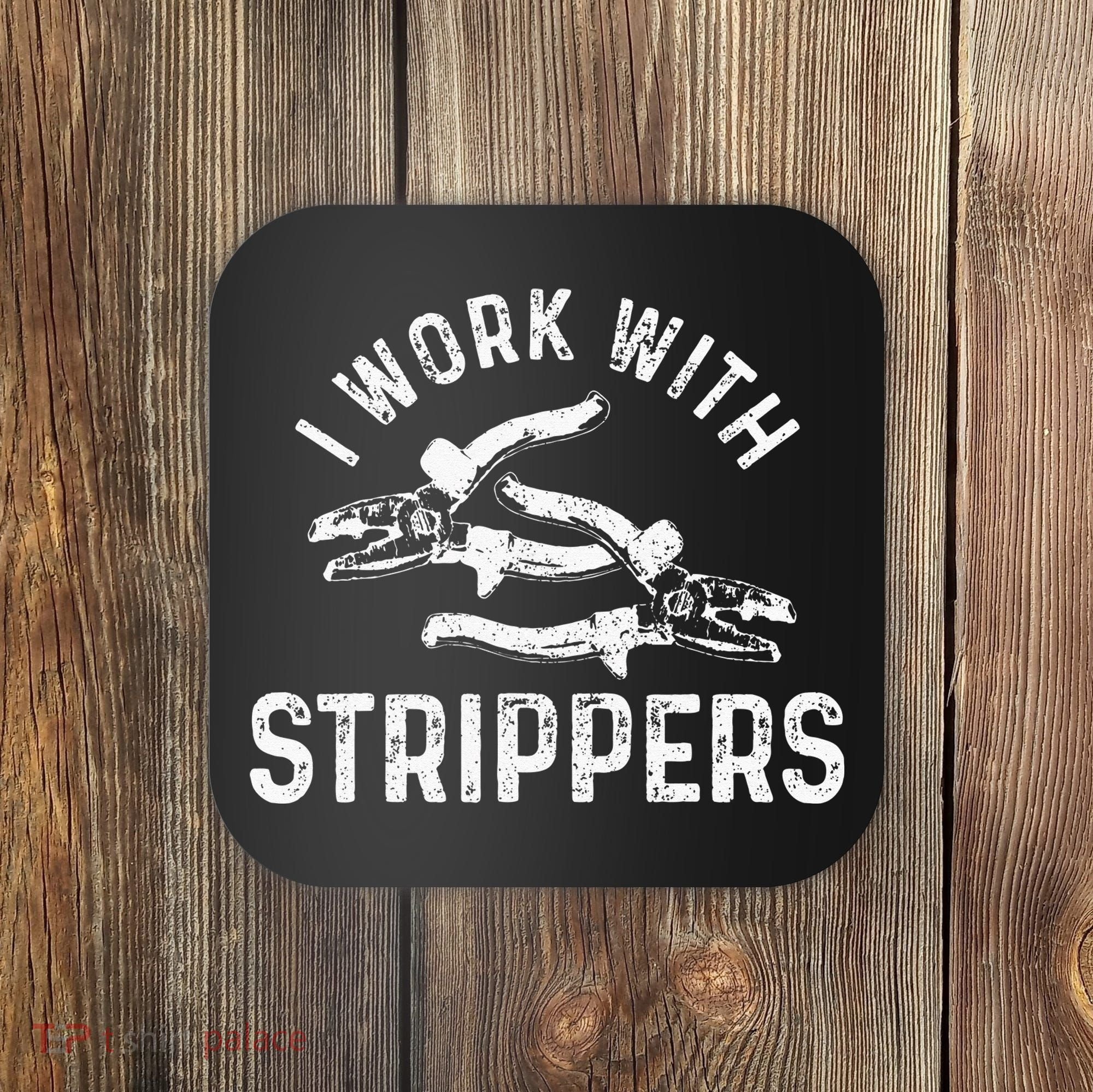 Electrician I Work With Strippers Funny Electrician Gift Coaster