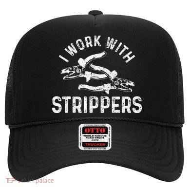 Electrician I Work With Strippers Funny Electrician Gift Hat