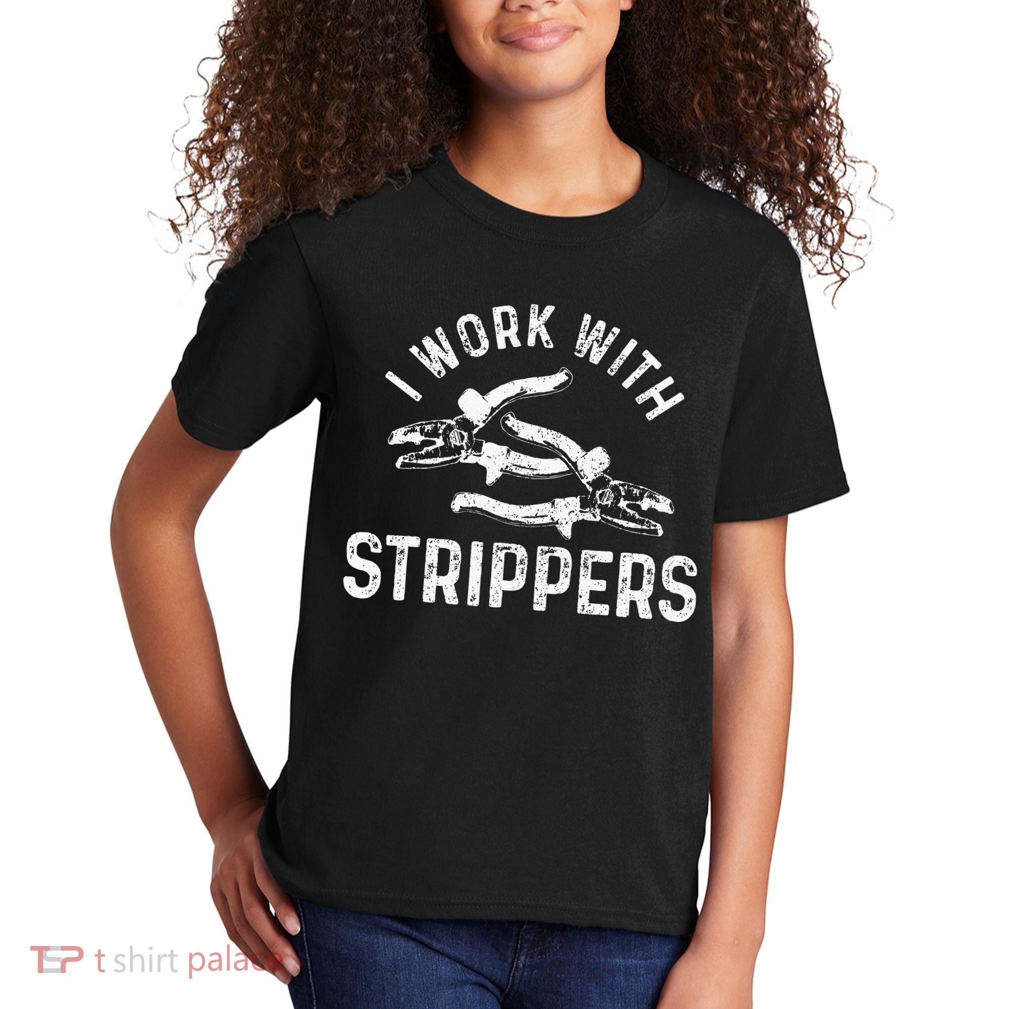 Electrician I Work With Strippers Funny Electrician Gift Kids T-Shirt
