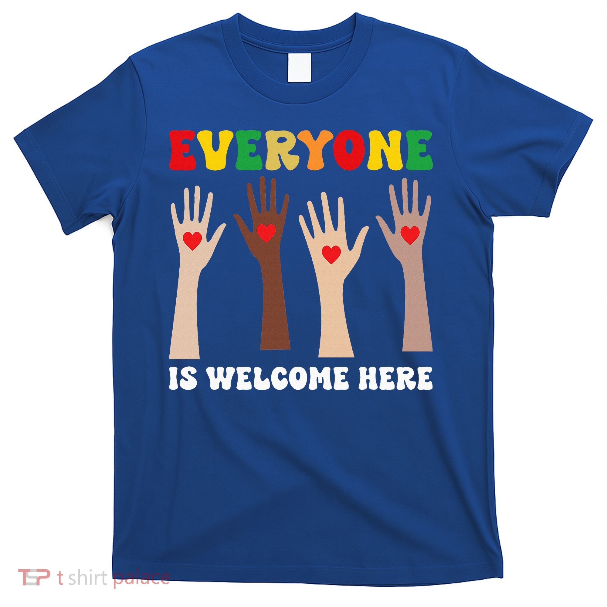 everyone is welcome here idaho teacher diversity unity  T-Shirt