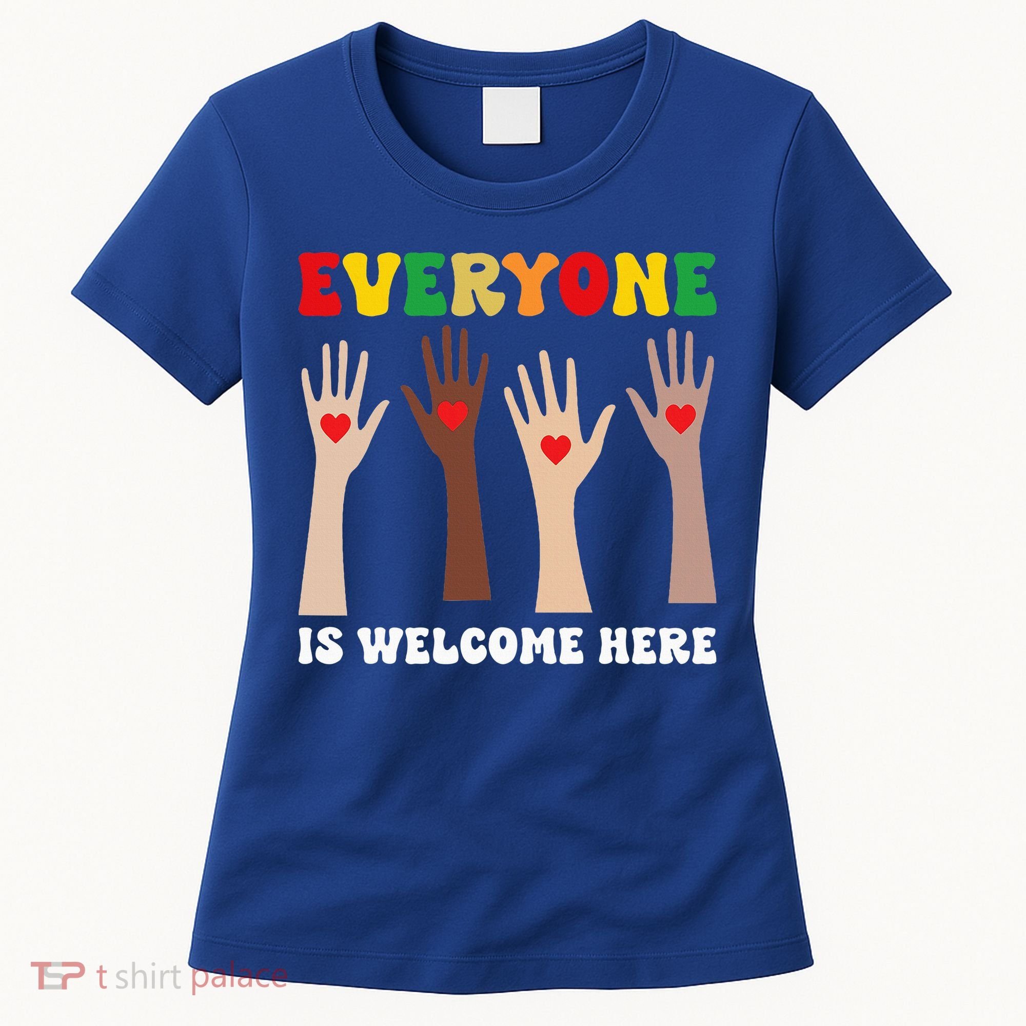 everyone is welcome here idaho teacher diversity unity  Women's T-Shirt