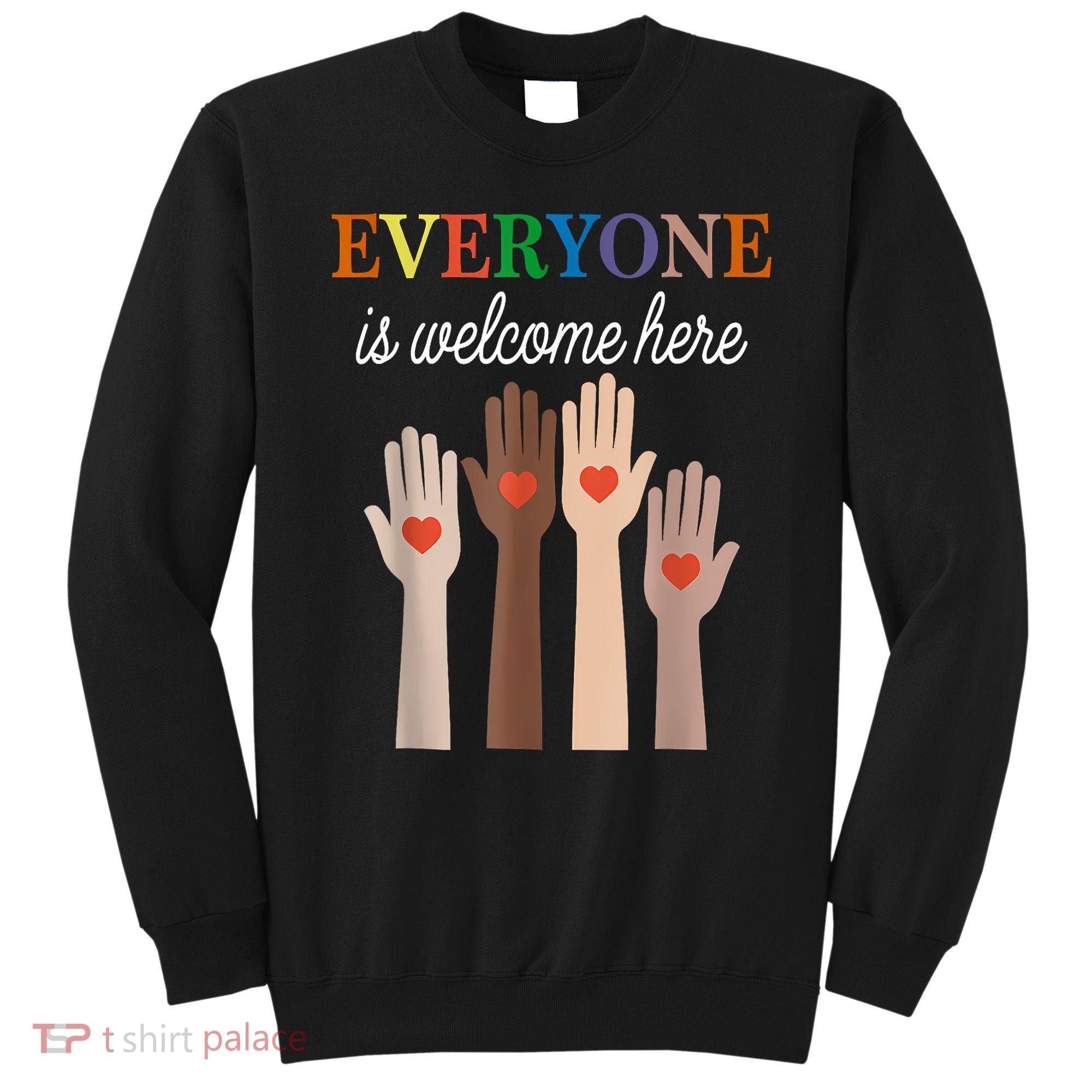 Everyone Is Welcome Here Idaho Sweatshirt