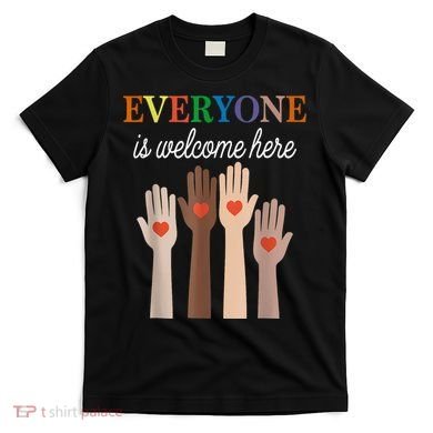 Everyone Is Welcome Here Idaho T-Shirt