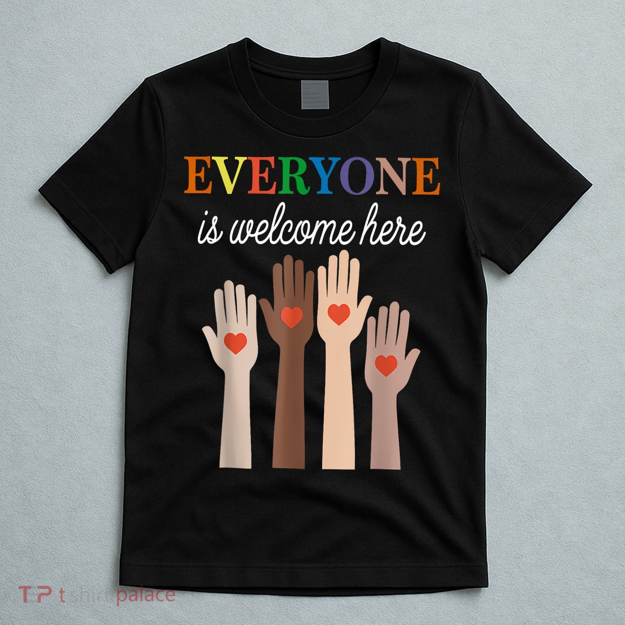 Everyone Is Welcome Here Idaho T-Shirt