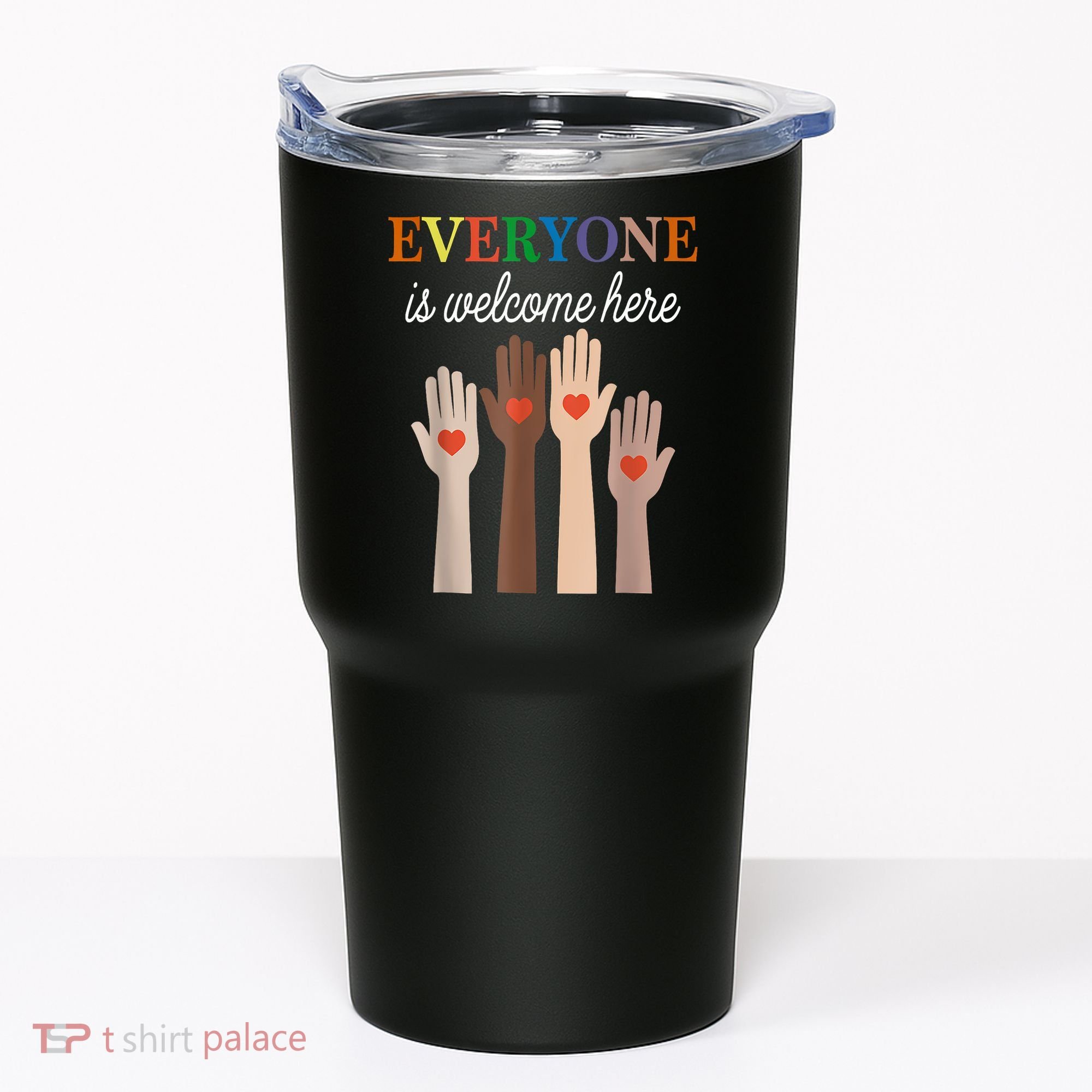 Everyone Is Welcome Here Idaho Tumbler