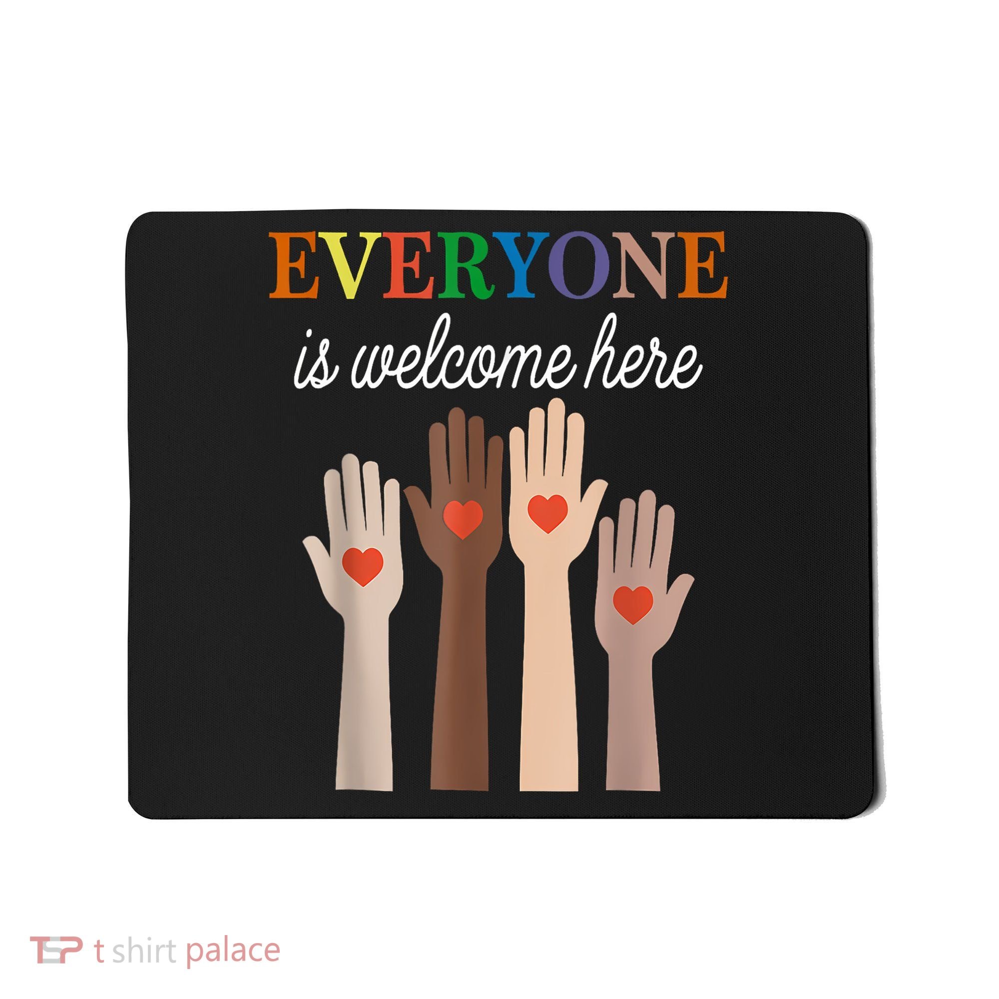 Everyone Is Welcome Here Idaho Mousepad