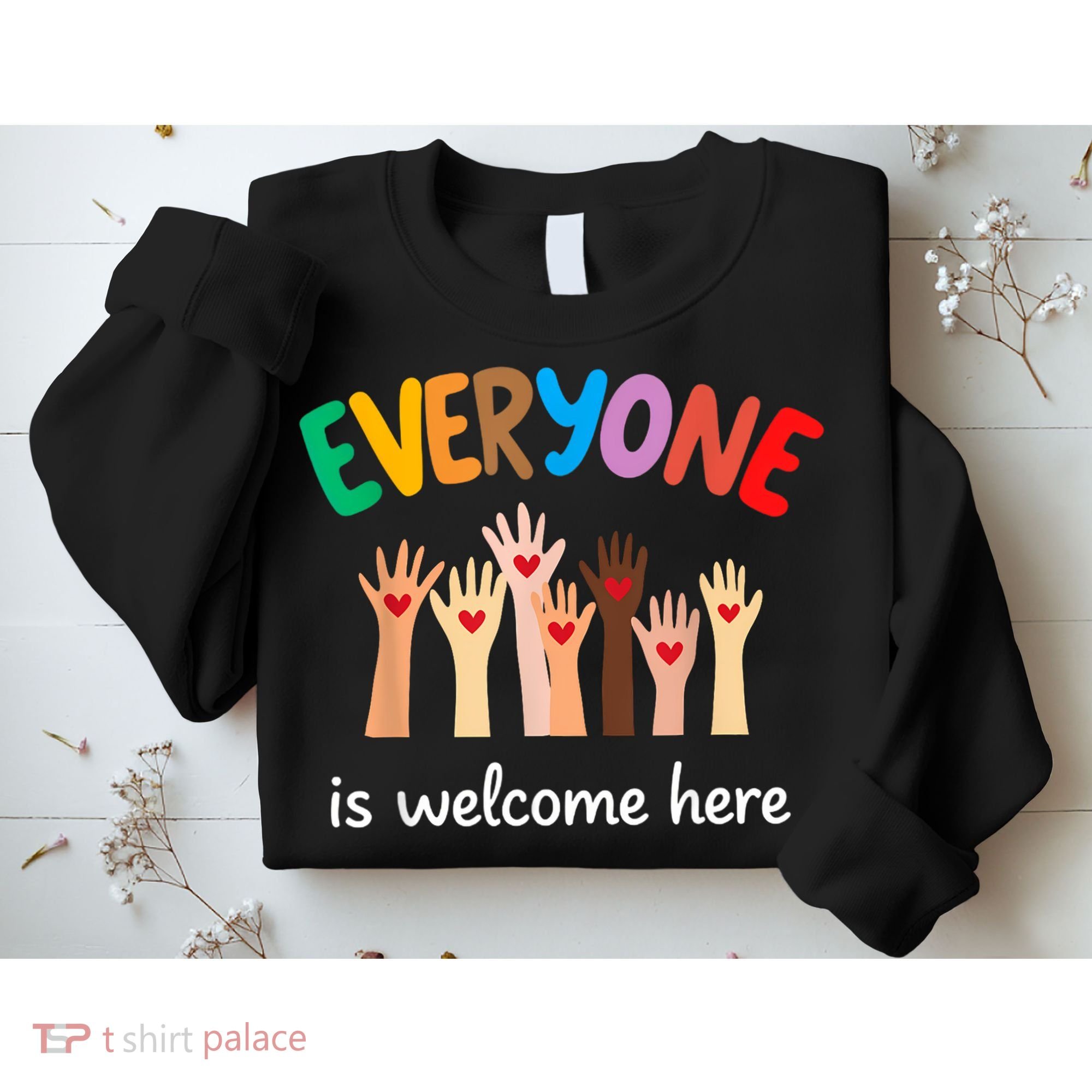 Everyone Is Welcome Here Idaho Teacher Sweatshirt
