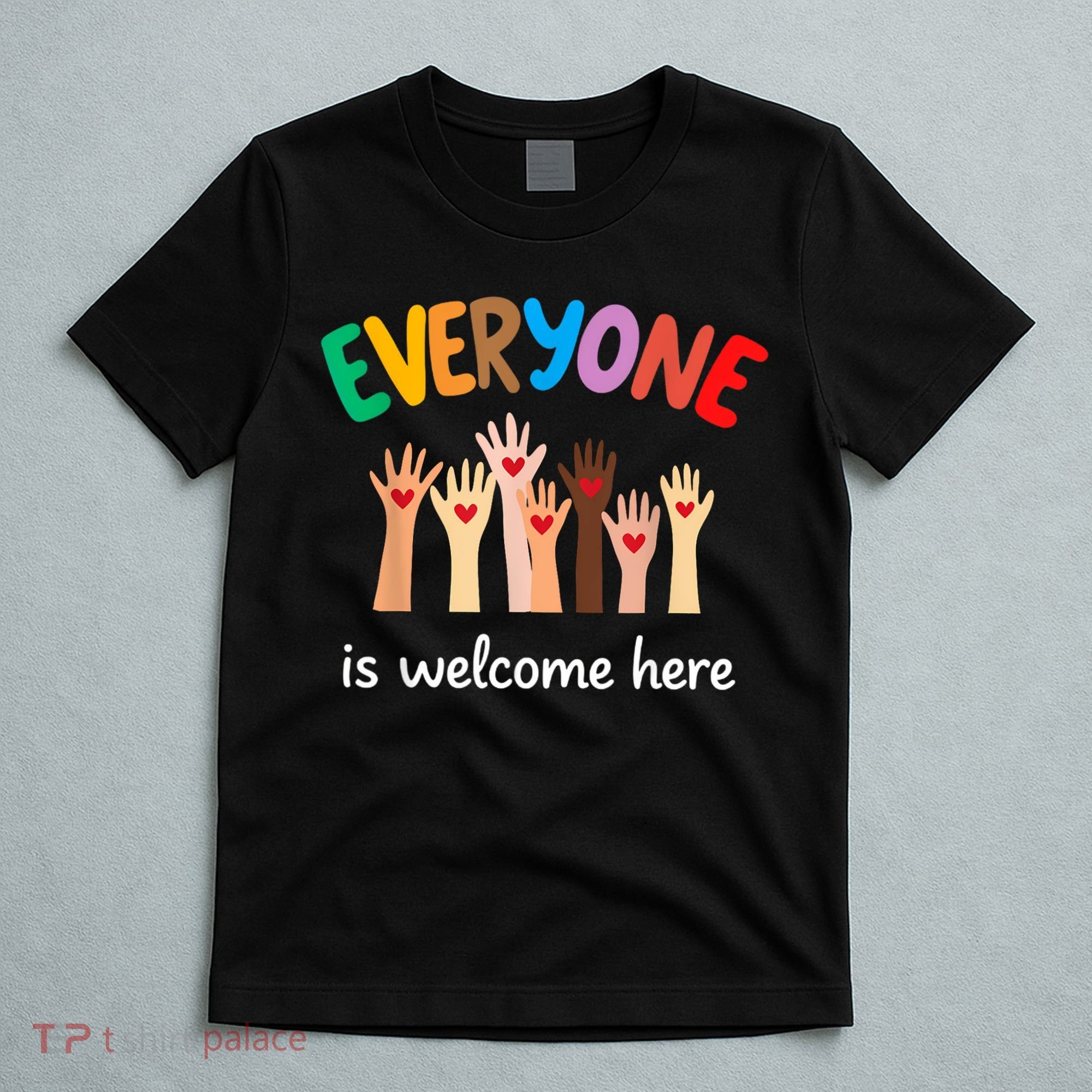 Everyone Is Welcome Here Idaho Teacher T-Shirt