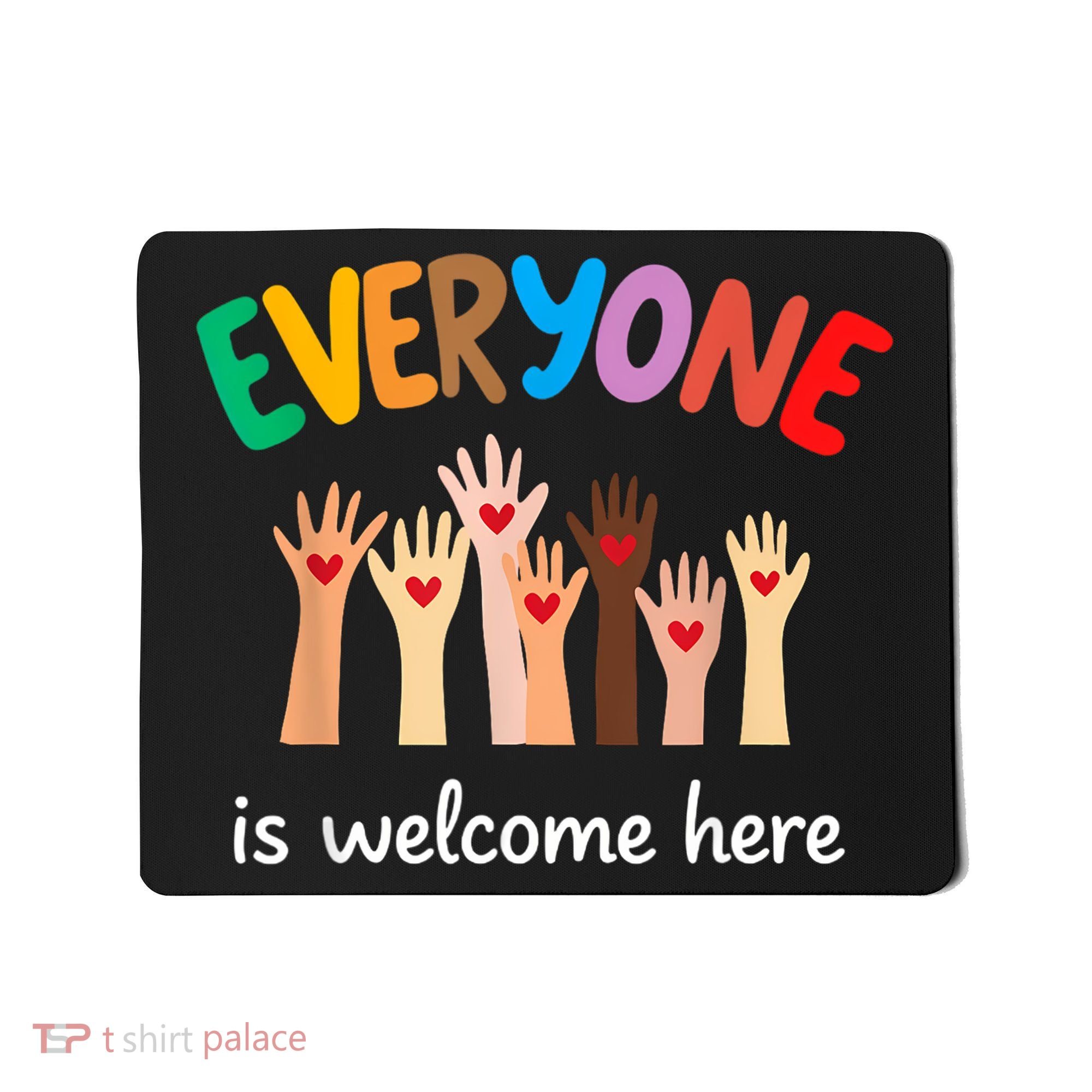 Everyone Is Welcome Here Idaho Teacher Mousepad