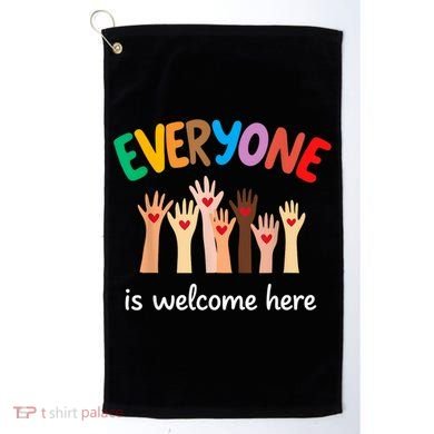 Everyone Is Welcome Here Idaho Teacher Golf Towel
