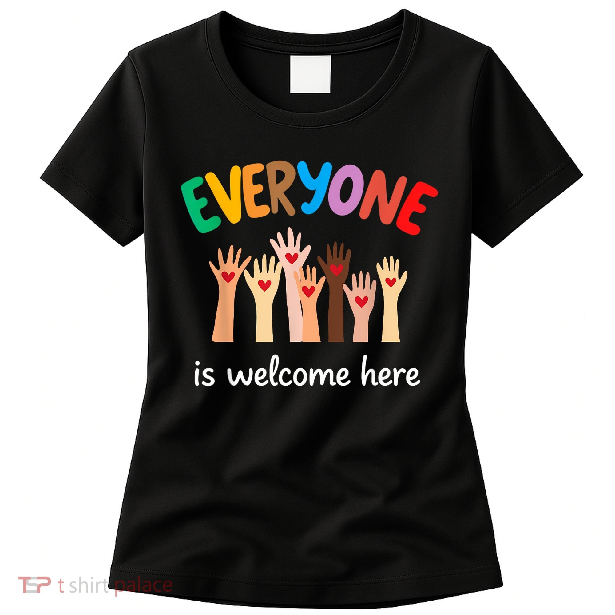 Everyone Is Welcome Here Idaho Teacher Women's T-Shirt