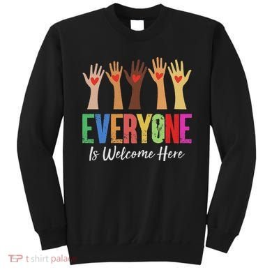 Everyone Is Welcome Here Idaho Teacher Sweatshirt