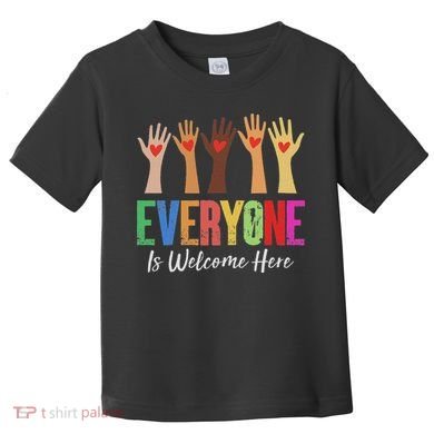 Everyone Is Welcome Here Idaho Teacher Toddler T-Shirt