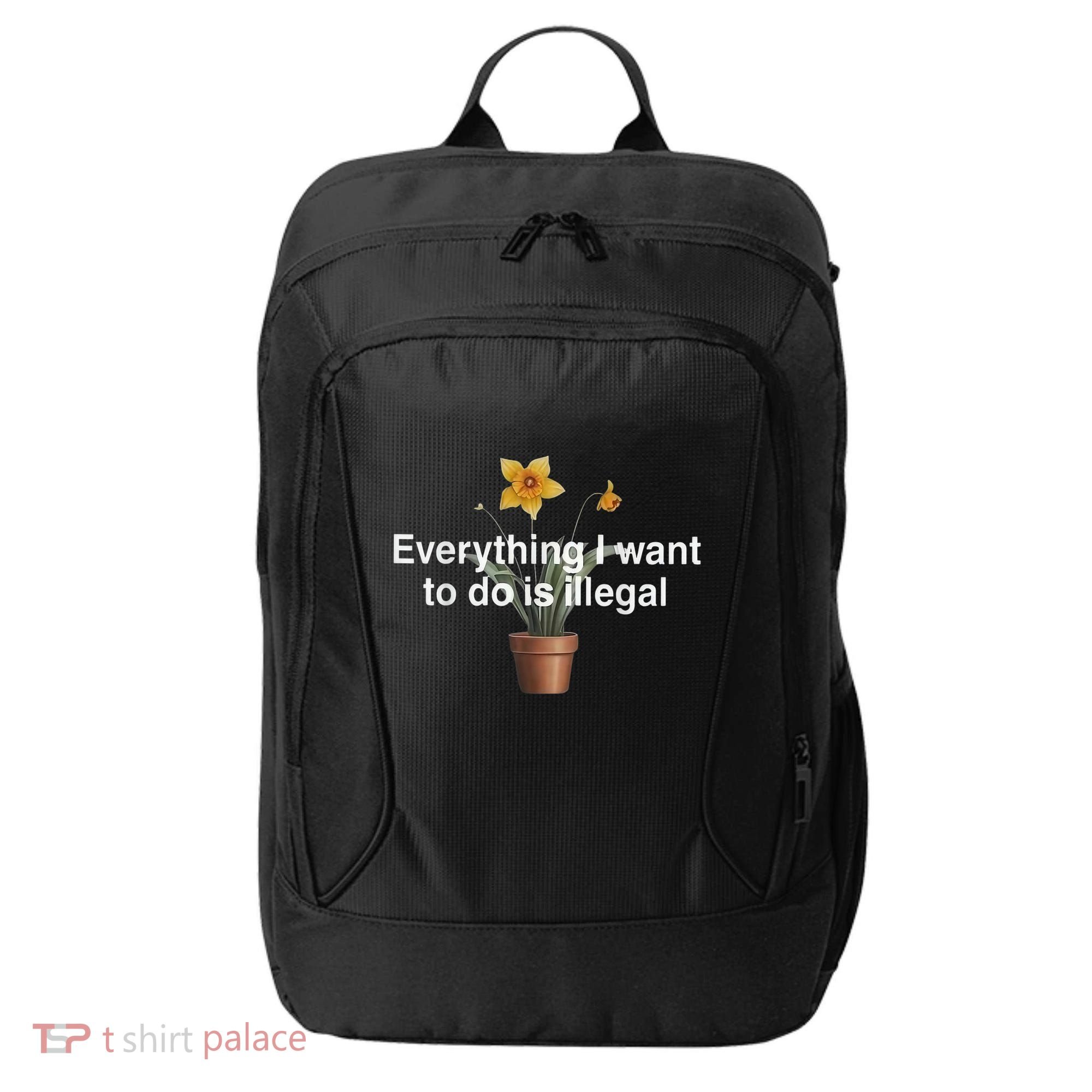 Everything I Want To Do Is Illegal Flower City Backpack