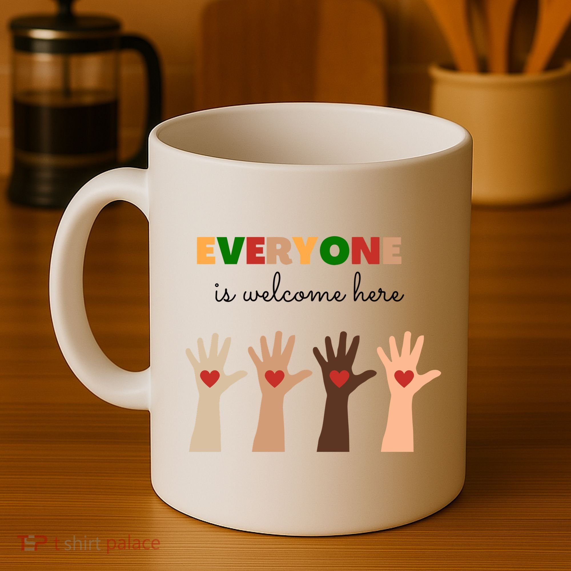 Everyone Is Welcome Here Equality Kindness Inspirational  Coffee Mug