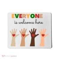 Everyone Is Welcome Here Equality Kindness Inspirational  Mousepad thumb 0