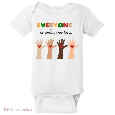 Everyone Is Welcome Here Equality Kindness Inspirational  Baby Bodysuit