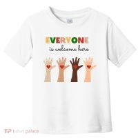 Everyone Is Welcome Here Equality Kindness Inspirational  Toddler T-Shirt thumb 0