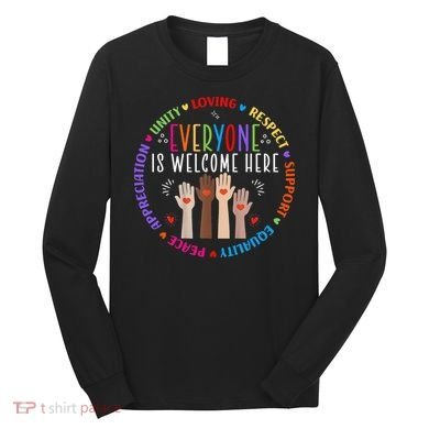 Everyone Is Welcome Here Idaho Teacher Long Sleeve Shirt