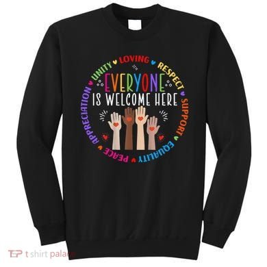 Everyone Is Welcome Here Idaho Teacher Sweatshirt