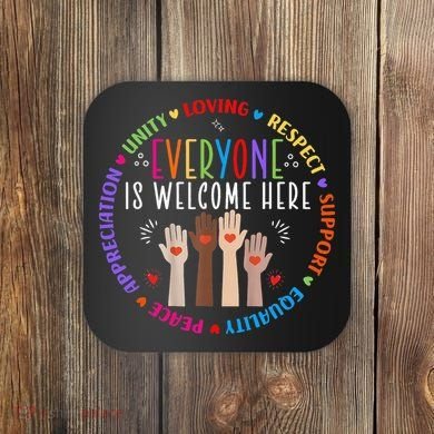 Everyone Is Welcome Here Idaho Teacher Coaster