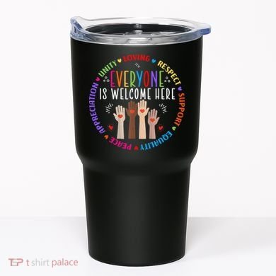 Everyone Is Welcome Here Idaho Teacher Tumbler