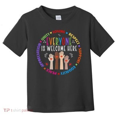 Everyone Is Welcome Here Idaho Teacher Toddler T-Shirt