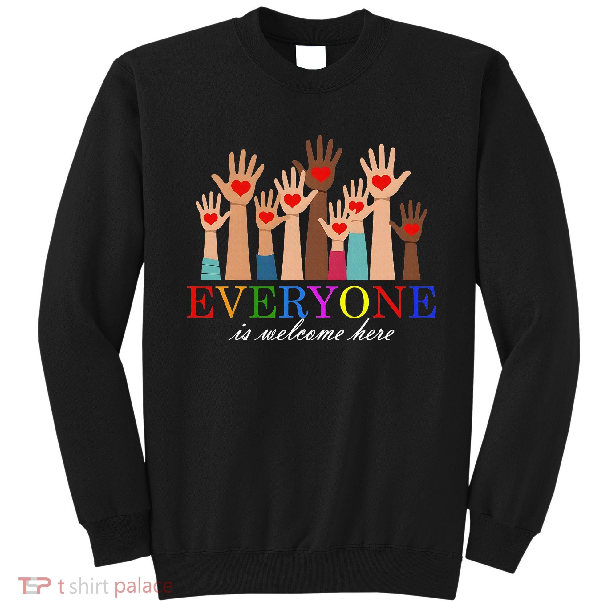Everyone Is Welcome Here Idaho Teacher Support Lgbt Heart Sweatshirt