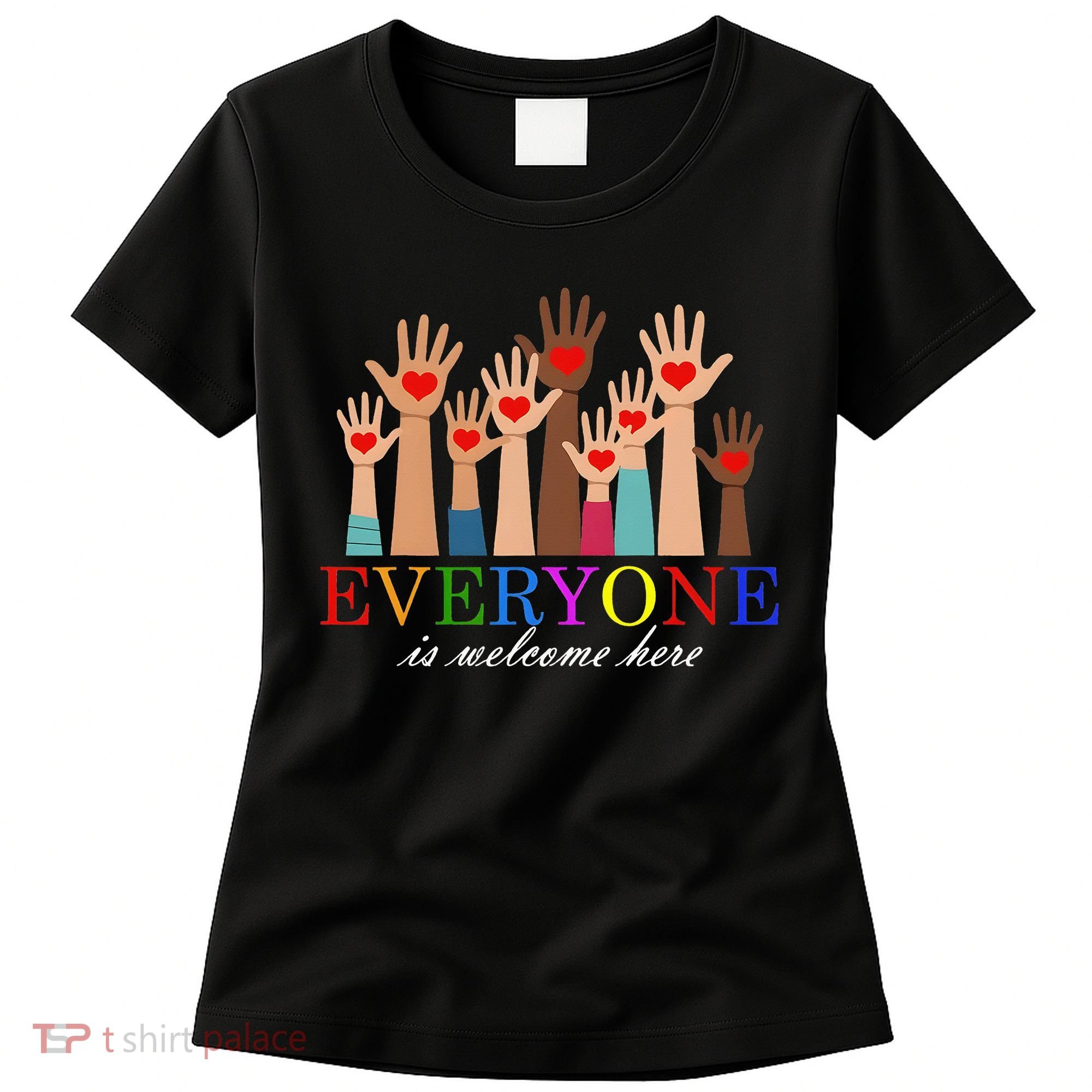 Everyone Is Welcome Here Idaho Teacher Support Lgbt Heart Women's T-Shirt