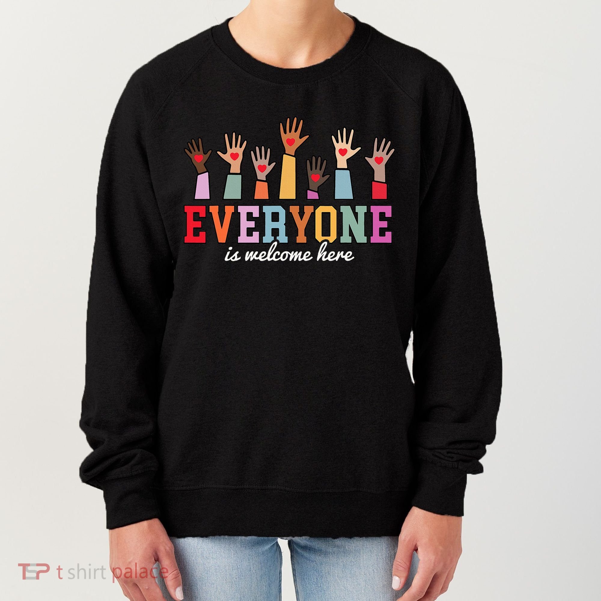 Everyone Is Welcome Here Idaho Teacher  Women's Sweatshirt