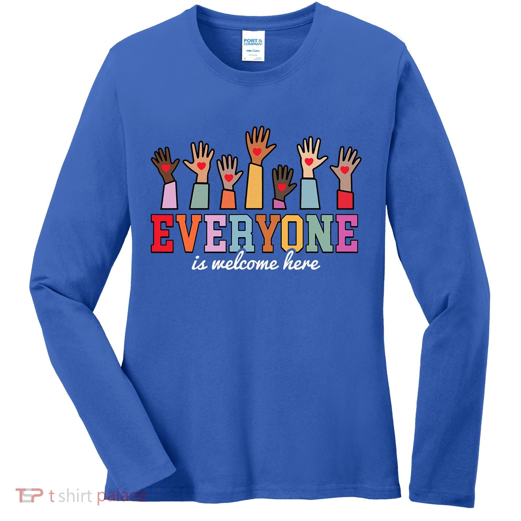 Everyone Is Welcome Here Idaho Teacher  Women's Long Sleeve Shirt